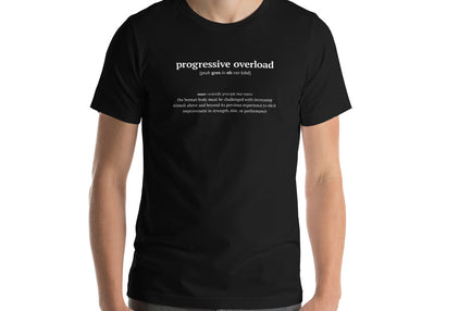Progressive Overload T-Shirt